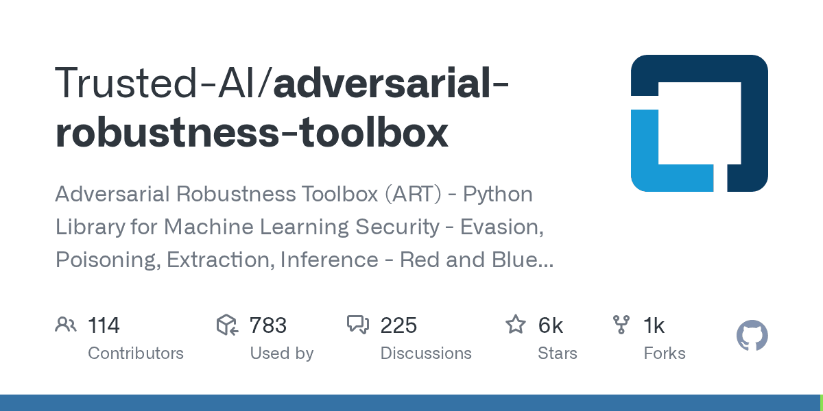 Adversarial Robustness Toolbox (ART) - Python Library for Machine Learning Secur...