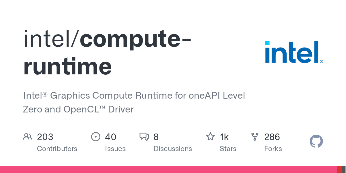 Intel® Graphics Compute Runtime for oneAPI Level Zero and OpenCL™ Driver