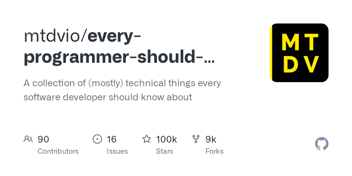 A collection of (mostly) technical things every software developer should know a...