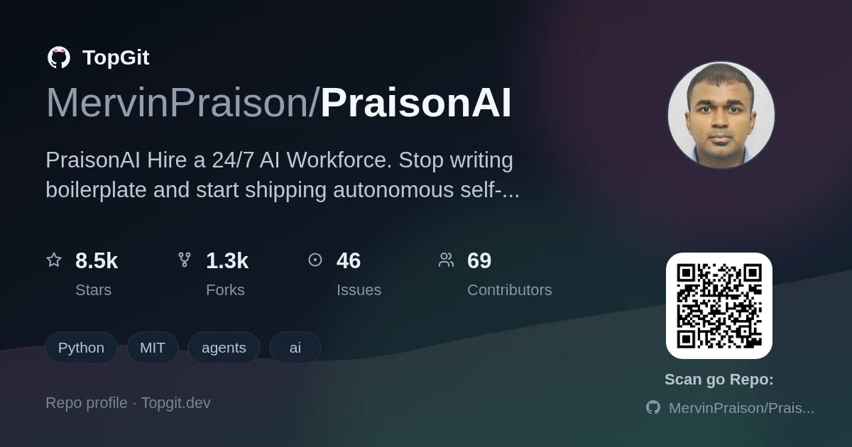 TopGit repo profile image for MervinPraison/PraisonAI