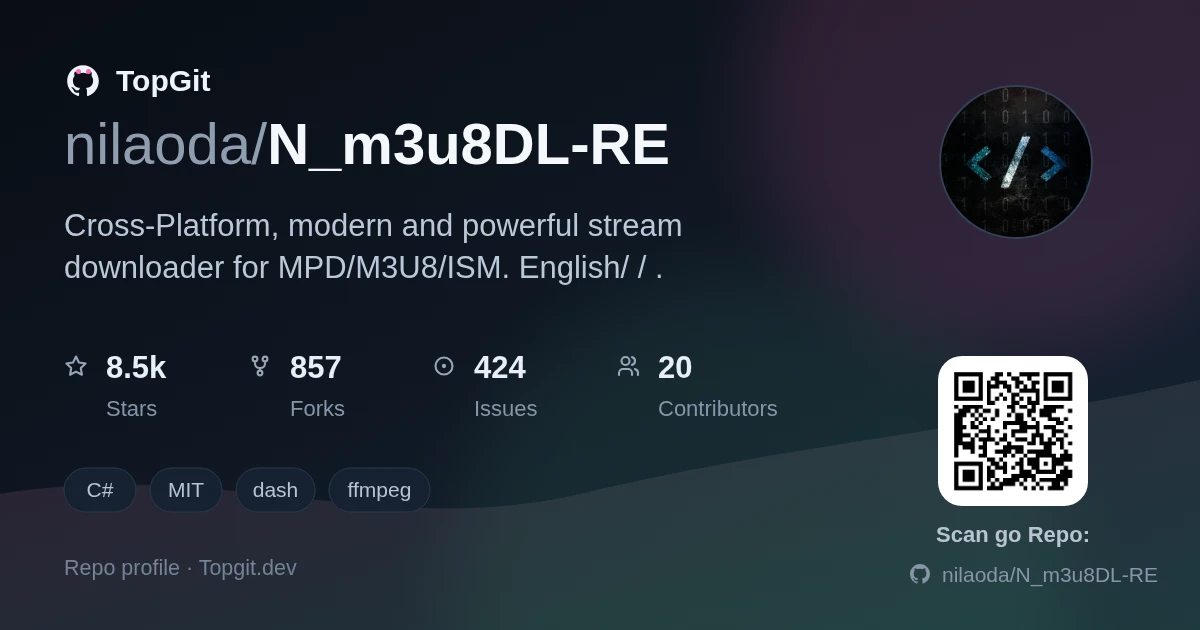 TopGit repo profile image for nilaoda/N_m3u8DL-RE