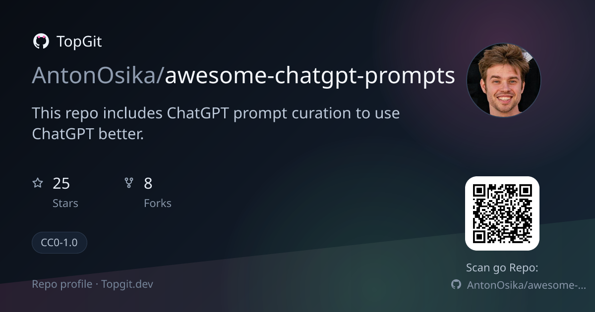 TopGit repo profile image for AntonOsika/awesome-chatgpt-prompts