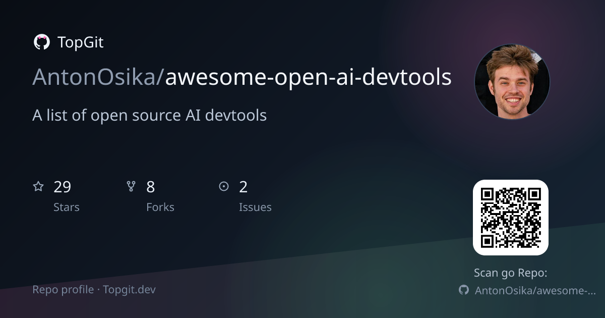 TopGit repo profile image for AntonOsika/awesome-open-ai-devtools