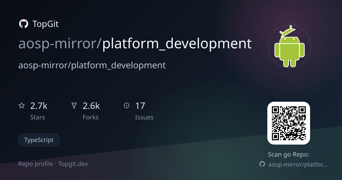 TopGit repo profile image for aosp-mirror/platform_development