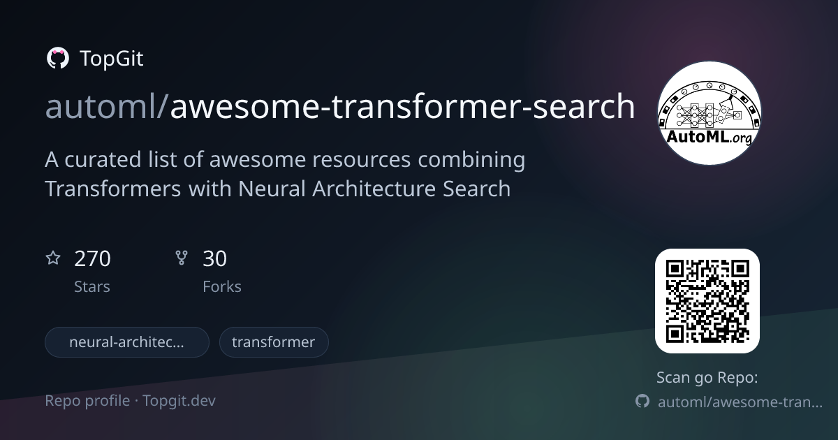 TopGit repo profile image for automl/awesome-transformer-search