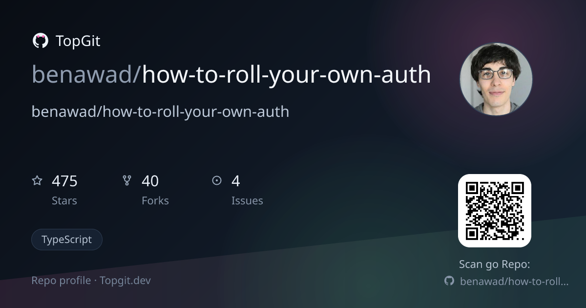 TopGit repo profile image for benawad/how-to-roll-your-own-auth