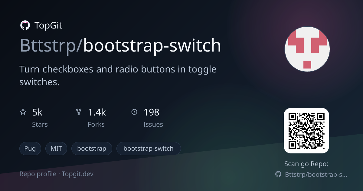 TopGit repo profile image for Bttstrp/bootstrap-switch