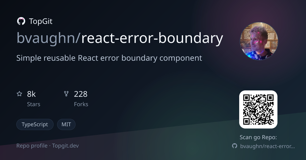 TopGit repo profile image for bvaughn/react-error-boundary