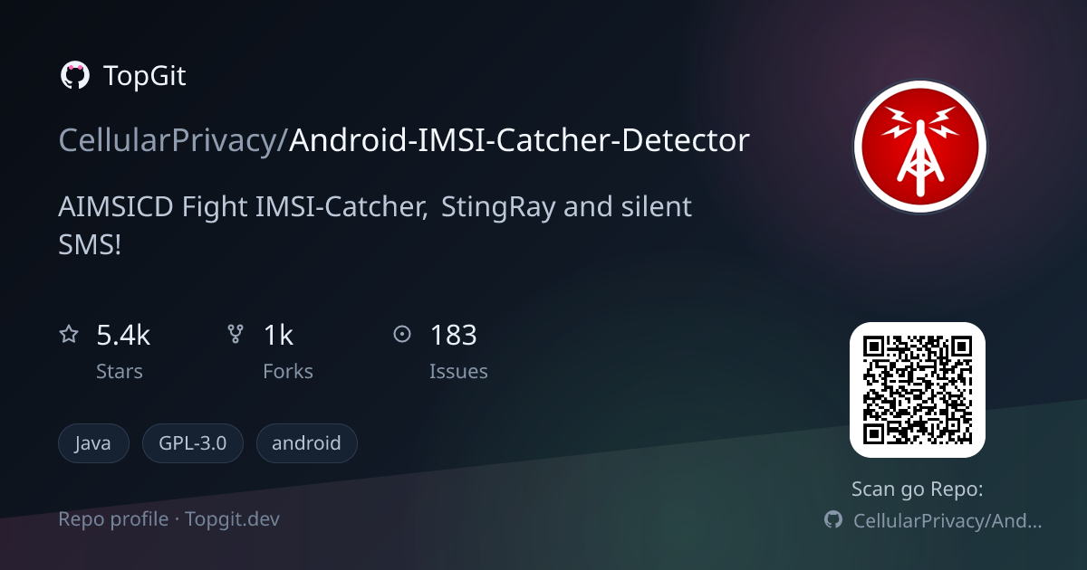 TopGit repo profile image for CellularPrivacy/Android-IMSI-Catcher-Detector