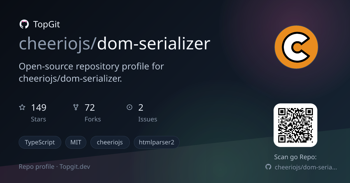 TopGit repo profile image for cheeriojs/dom-serializer