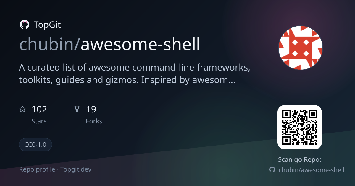 TopGit repo profile image for chubin/awesome-shell