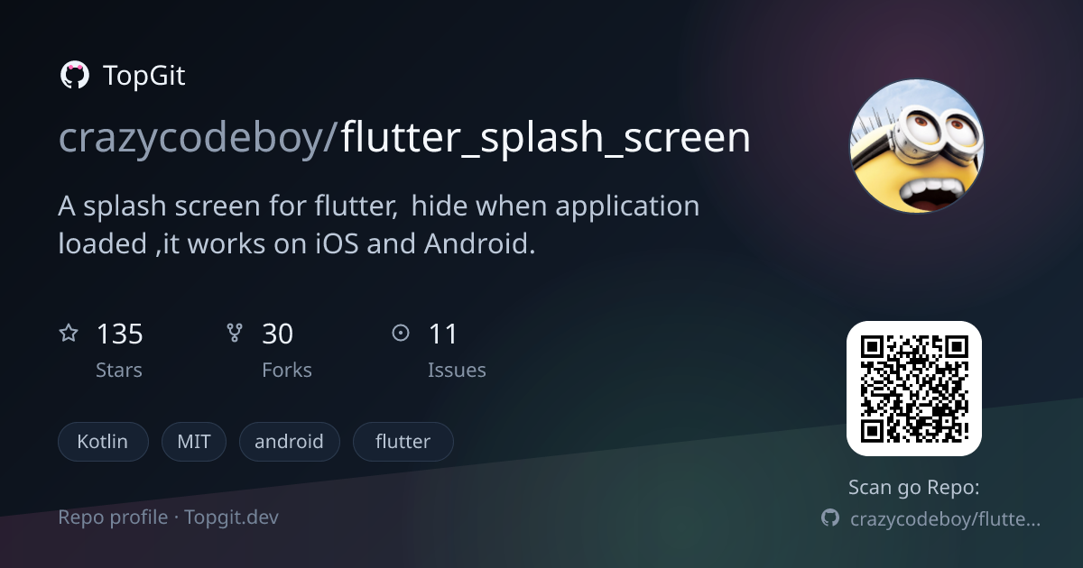 TopGit repo profile image for crazycodeboy/flutter_splash_screen