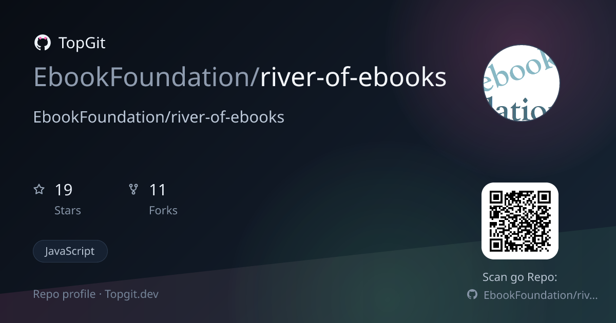 TopGit repo profile image for EbookFoundation/river-of-ebooks