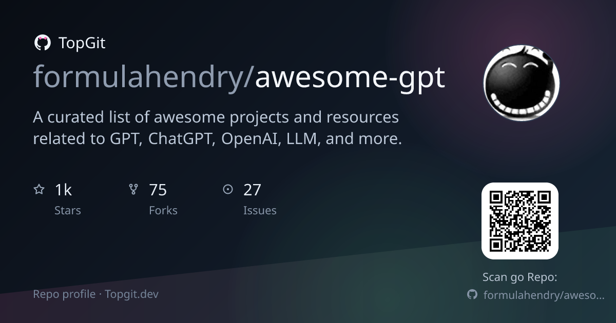 TopGit repo profile image for formulahendry/awesome-gpt