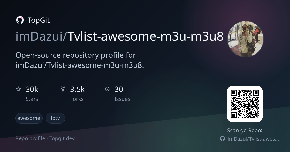 TopGit repo profile image for imDazui/Tvlist-awesome-m3u-m3u8