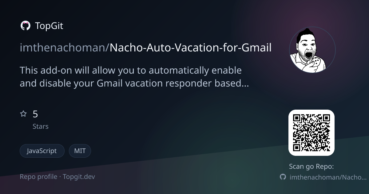 TopGit repo profile image for imthenachoman/Nacho-Auto-Vacation-for-Gmail
