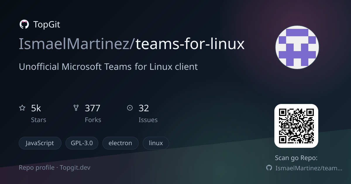 TopGit repo profile image for IsmaelMartinez/teams-for-linux