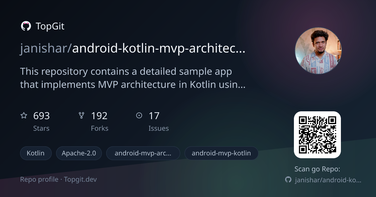 TopGit repo profile image for janishar/android-kotlin-mvp-architecture