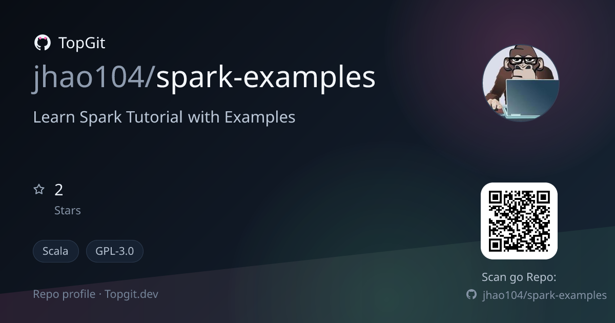 TopGit repo profile image for jhao104/spark-examples