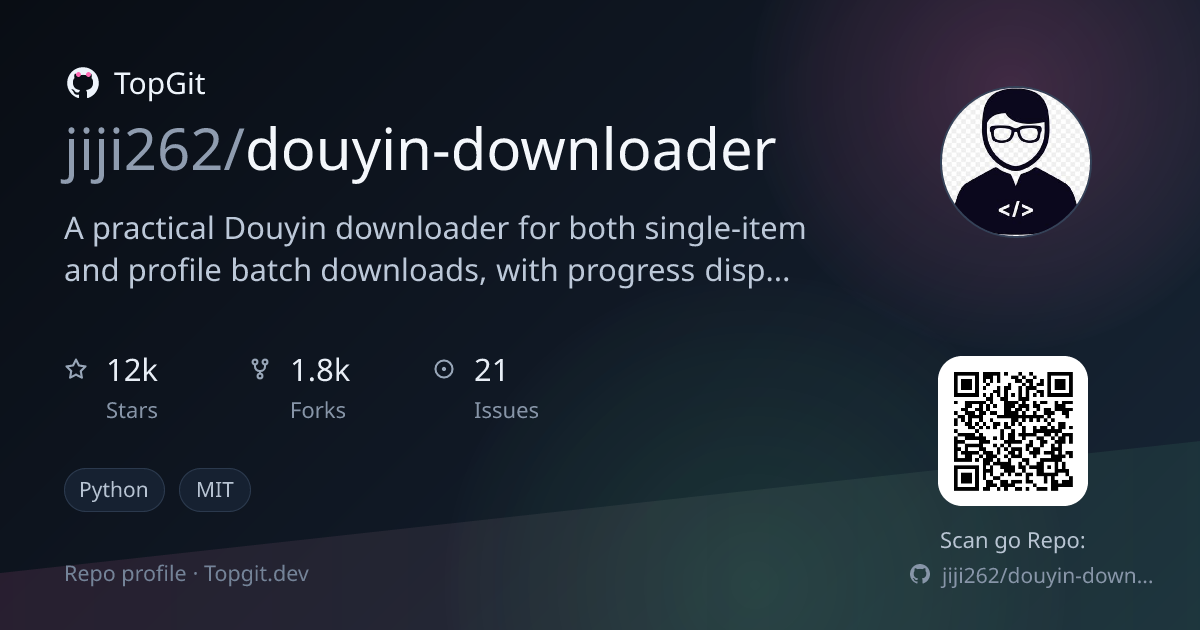TopGit repo profile image for jiji262/douyin-downloader