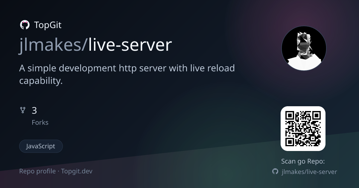 TopGit repo profile image for jlmakes/live-server