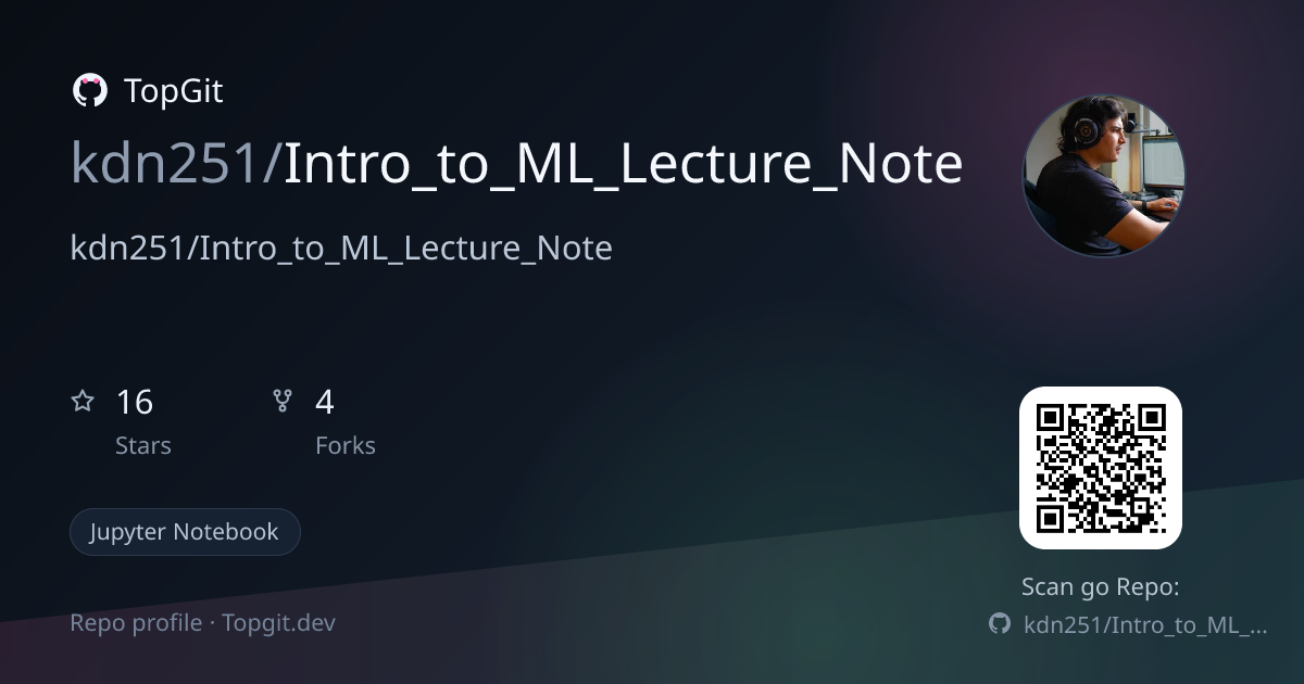 TopGit repo profile image for kdn251/Intro_to_ML_Lecture_Note