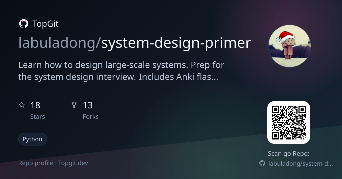 TopGit repo profile image for labuladong/system-design-primer