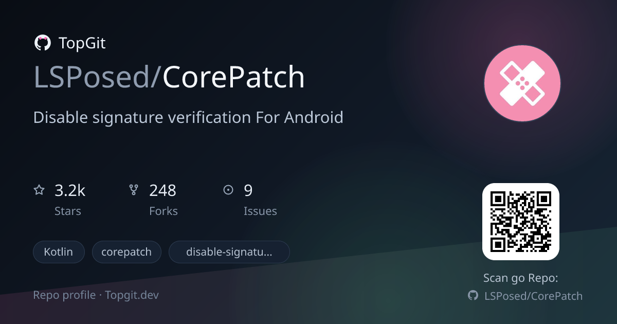TopGit repo profile image for LSPosed/CorePatch