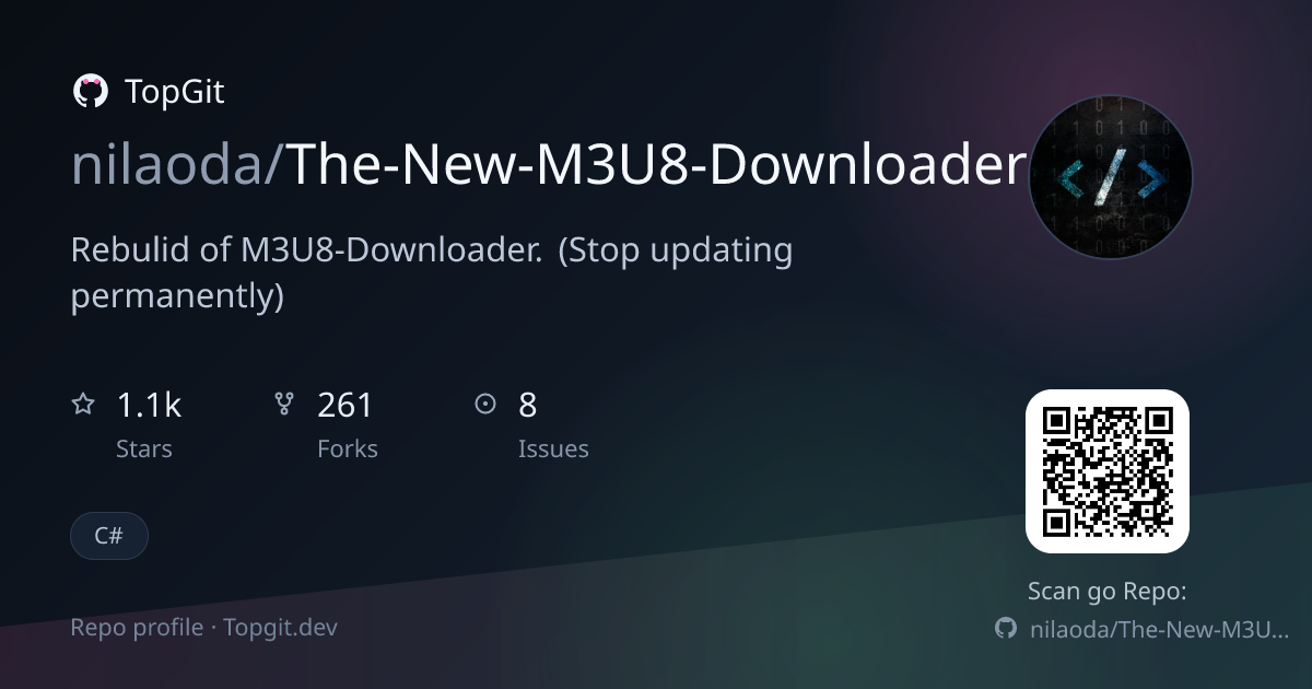 TopGit repo profile image for nilaoda/The-New-M3U8-Downloader