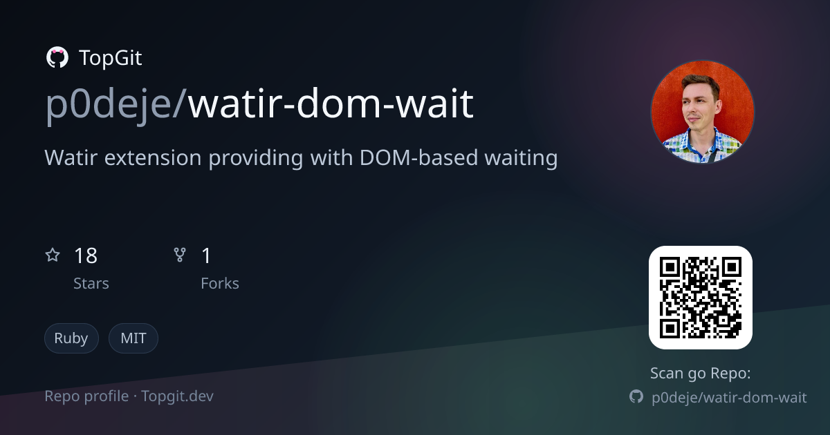 TopGit repo profile image for p0deje/watir-dom-wait
