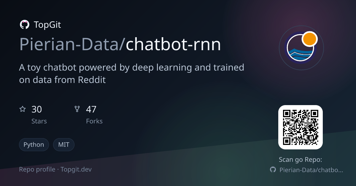 TopGit repo profile image for Pierian-Data/chatbot-rnn
