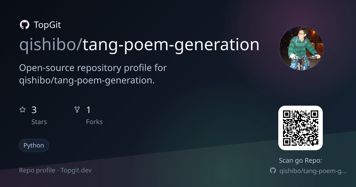 TopGit repo profile image for qishibo/tang-poem-generation