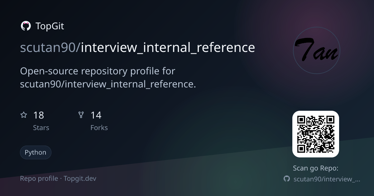 TopGit repo profile image for scutan90/interview_internal_reference