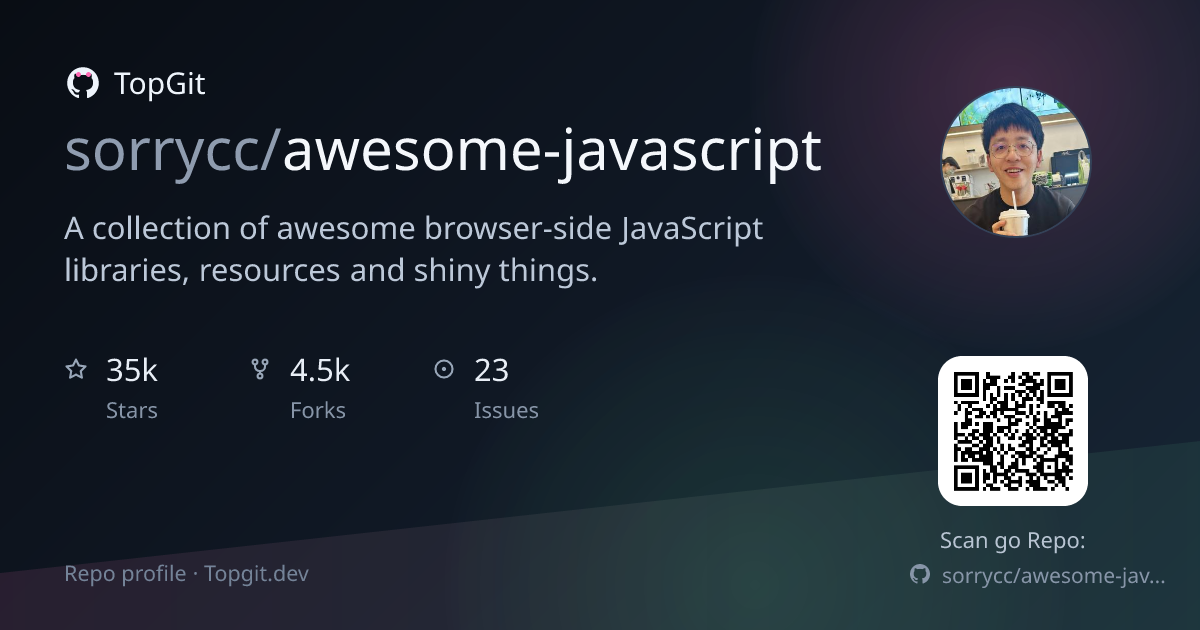 TopGit repo profile image for sorrycc/awesome-javascript