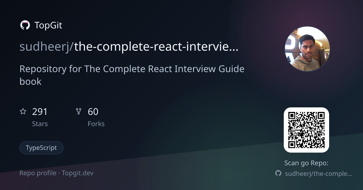 TopGit repo profile image for sudheerj/the-complete-react-interview-guide