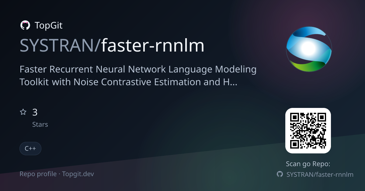 TopGit repo profile image for SYSTRAN/faster-rnnlm