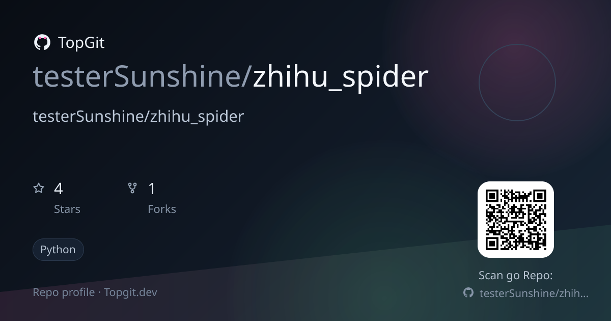 TopGit repo profile image for testerSunshine/zhihu_spider
