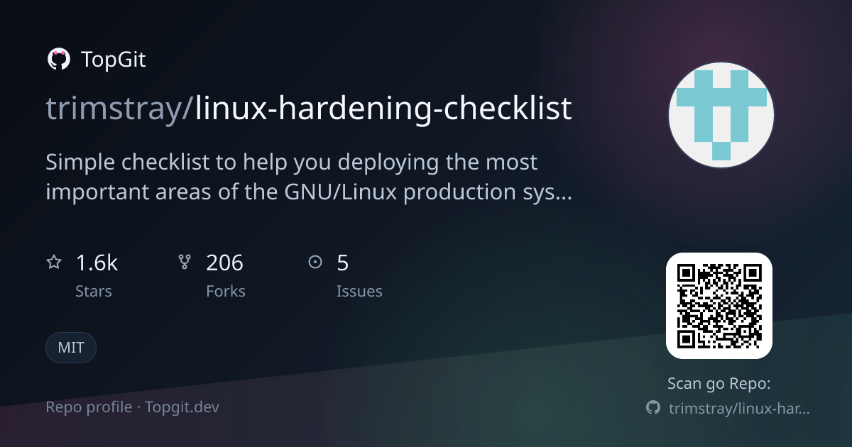 TopGit repo profile image for trimstray/linux-hardening-checklist