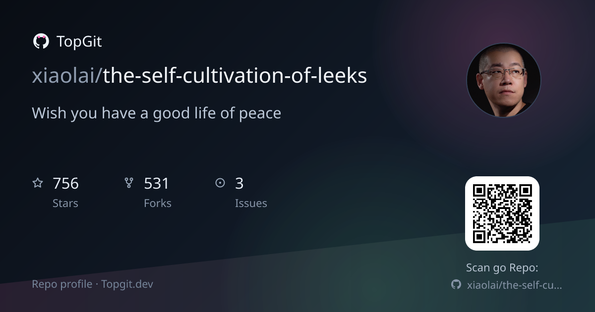 TopGit repo profile image for xiaolai/the-self-cultivation-of-leeks